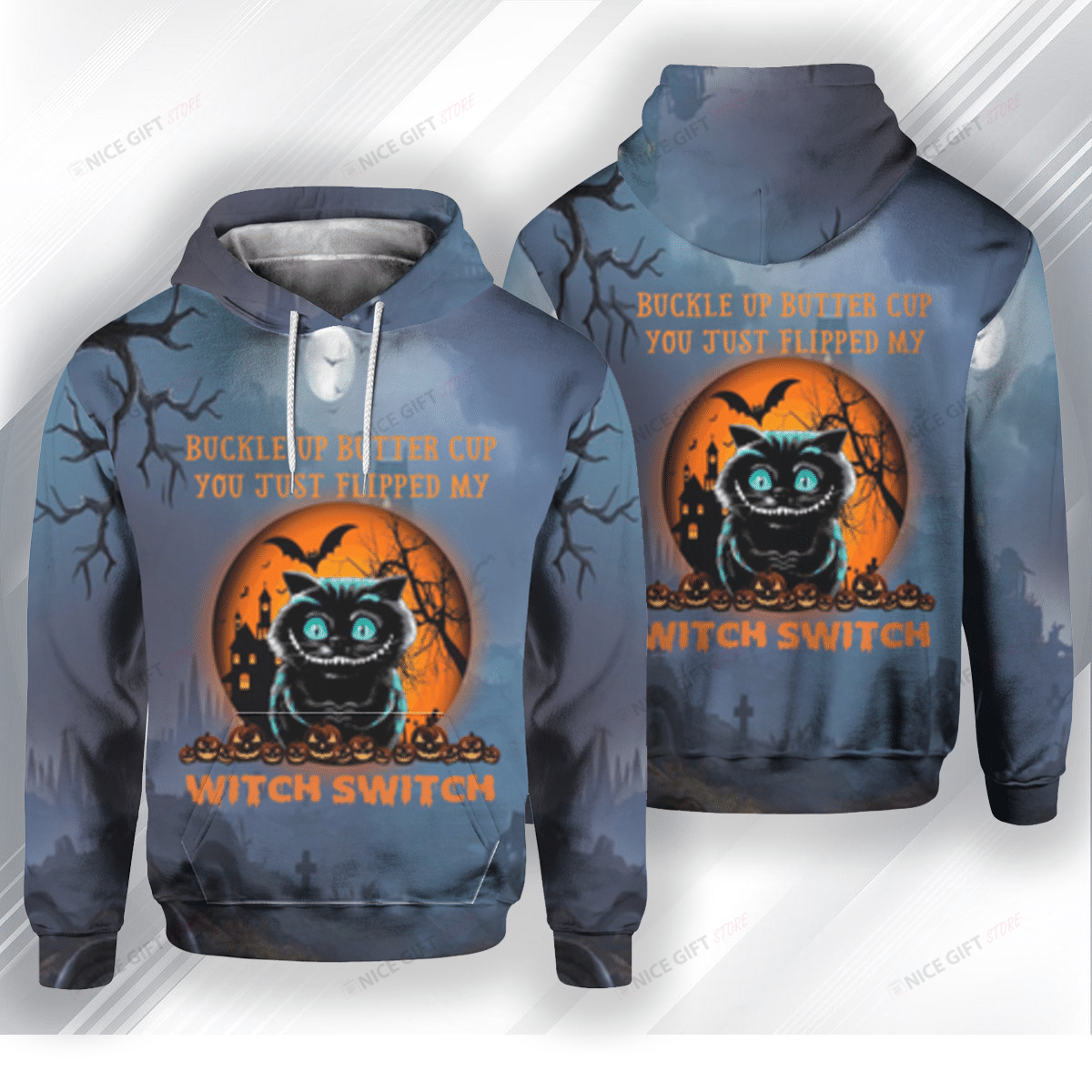 Buckle Up Buttercup You Just Flipped My Witch Switch 3D Hoodie Gift For Fans