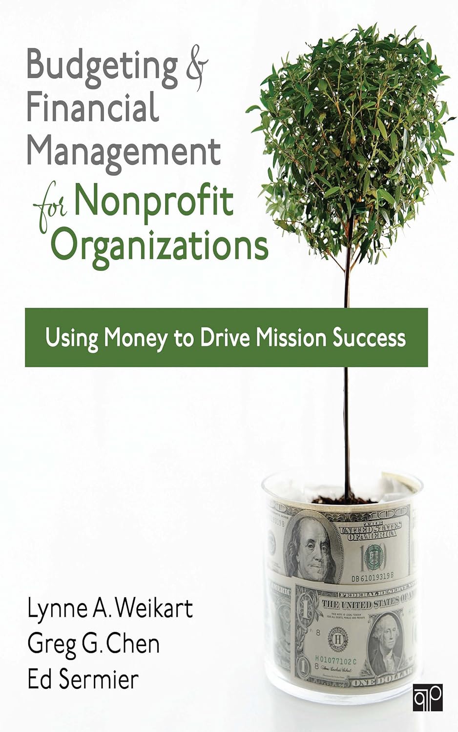 Budgeting and Financial Management for Nonprofit Organizations: Using Money to Drive Mission Success (PDF/EPUB Version)