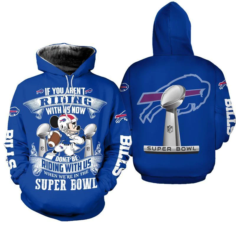 Buffalo Bills Mickey Mouse If You Riding With Us Now Dont Be Riding With Us Gift For Fan 3D Hoodie