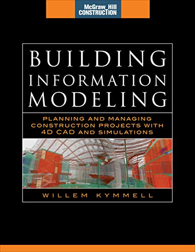 Building Information Modeling: Planning and Managing Construction Projects with 4D CAD and Simulations (McGraw-Hill Construction Series) (PDF/EPUB Version)