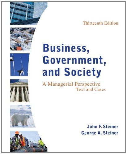 Business, Government, and Society: A Managerial Perspective: A Managerial Perspective, Text and Cases (PDF/EPUB Version)