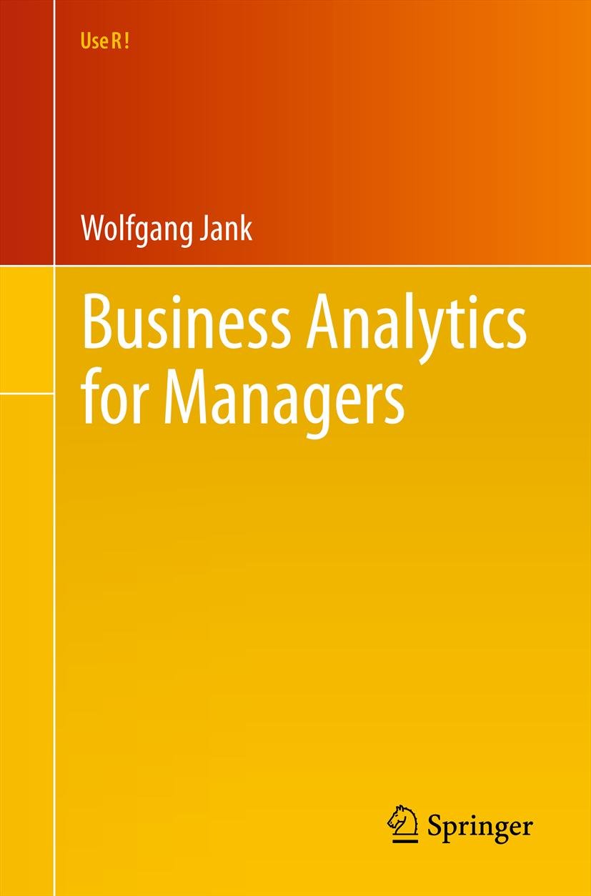 Business Analytics for Managers (Use R!) (PDF/EPUB Version)
