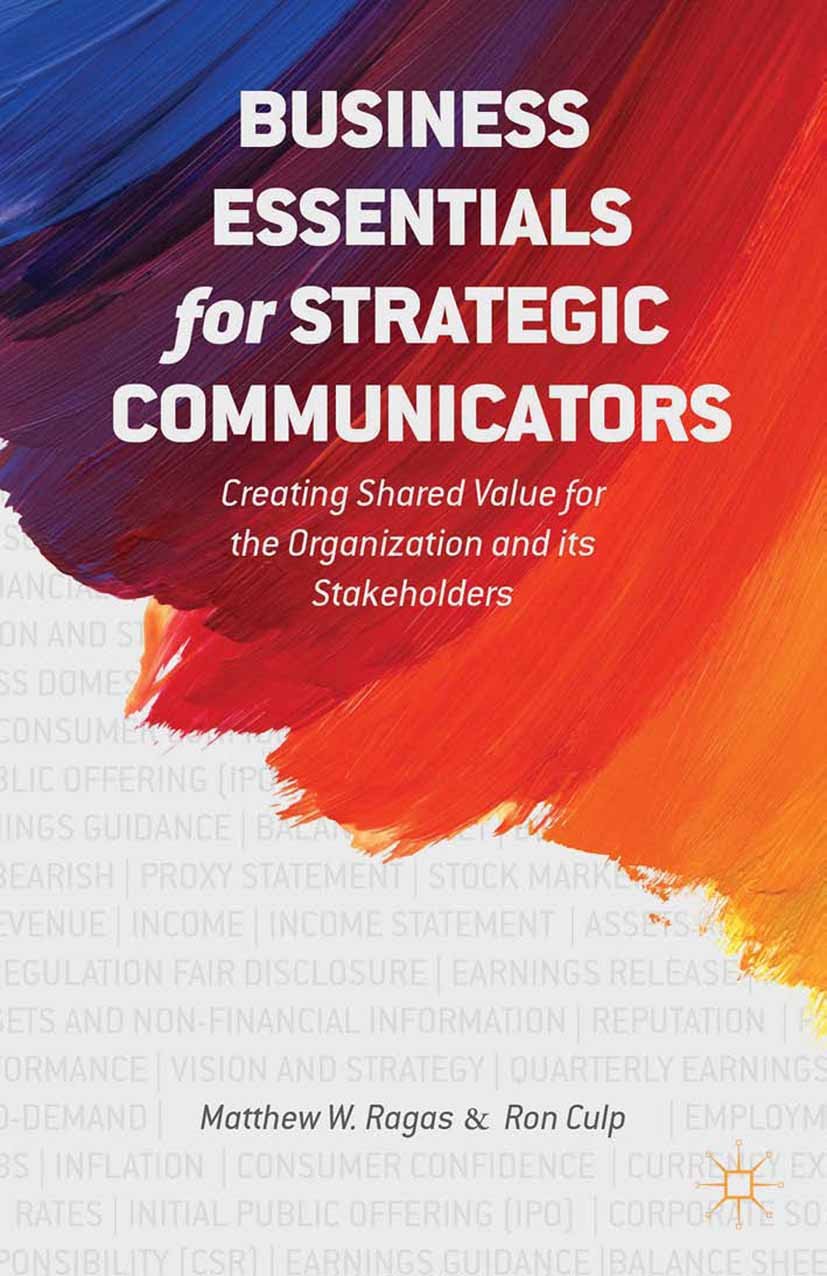 Business Essentials for Strategic Communicators: Creating Shared Value for the Organization and its Stakeholders (PDF/EPUB Version)
