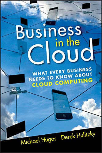 Business in the Cloud: What Every Business Needs to Know About Cloud Computing (PDF/EPUB Version)