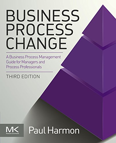 Business Process Change: A Guide for Business Managers and BPM and Six Sigma Professionals (The MK/OMG Press) (PDF/EPUB Version)