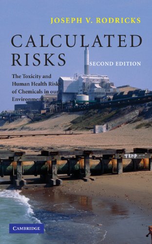 Calculated Risks: The Toxicity and Human Health Risks of Chemicals in our Environment (PDF/EPUB Version)