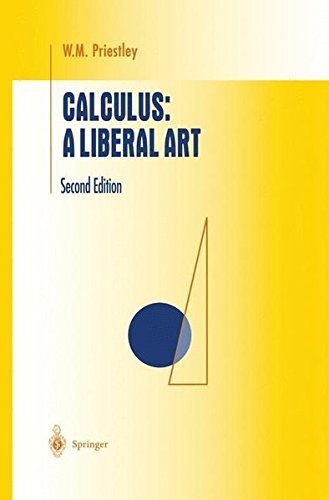 Calculus: A Liberal Art (Undergraduate Texts in Mathematics) (PDF/EPUB Version)