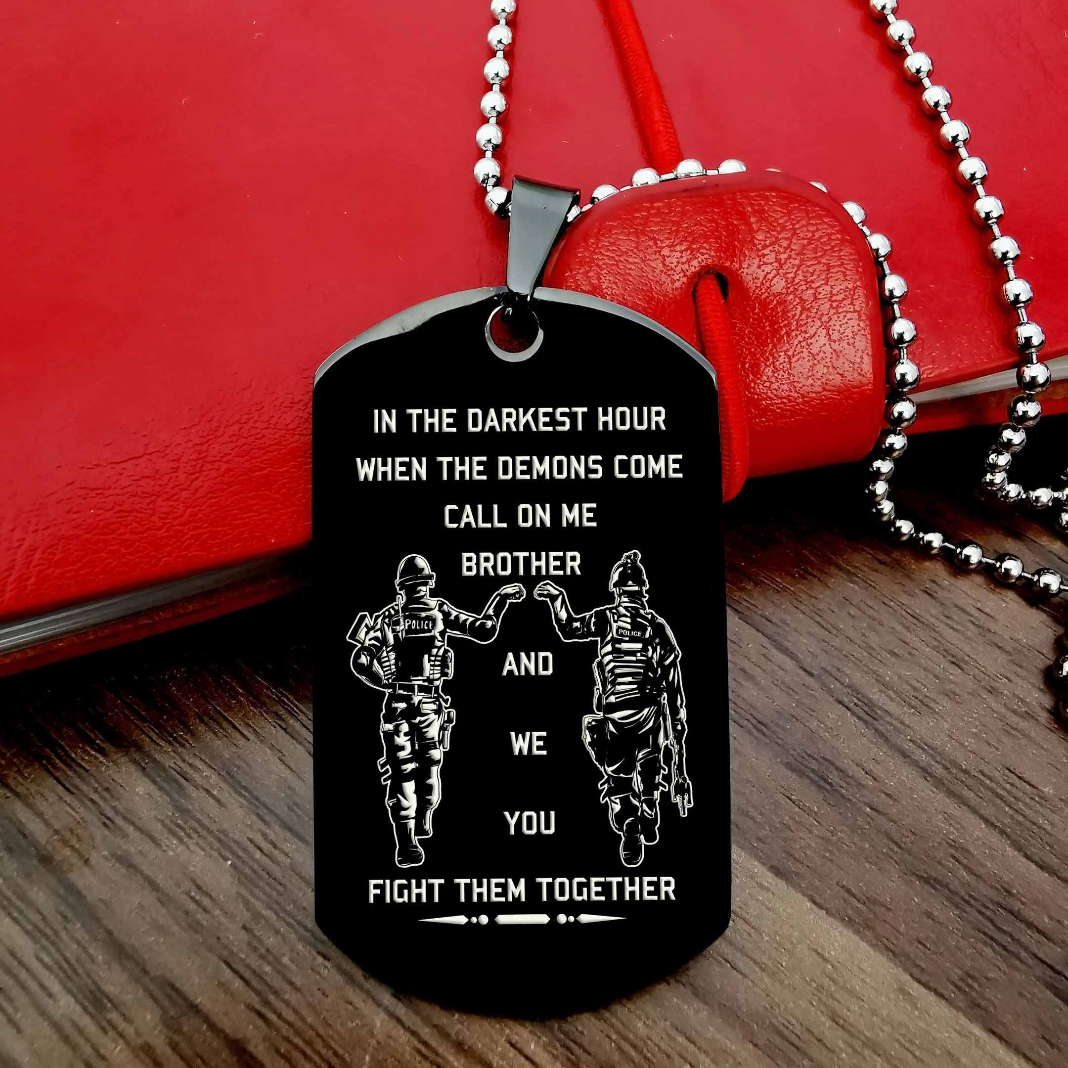 Call On Me Brother – Black – Police Dog Tag