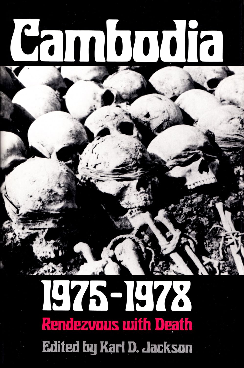 Cambodia, 1975-1978: Rendezvous with Death (PDF/EPUB Version)