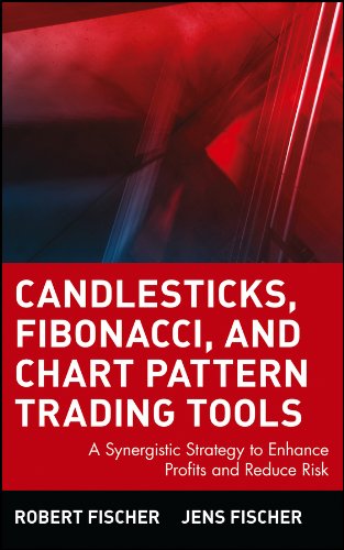 Candlesticks, Fibonacci, and Chart Pattern Trading Tools: A Synergistic Strategy to Enhance Profits and Reduce Risk (Wiley Trading Book 344) (PDF/EPUB Version)