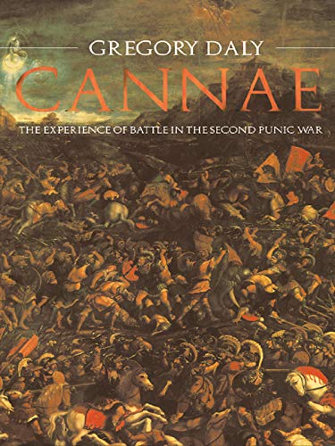 Cannae: The Experience of Battle in the Second Punic War (PDF/EPUB Version)