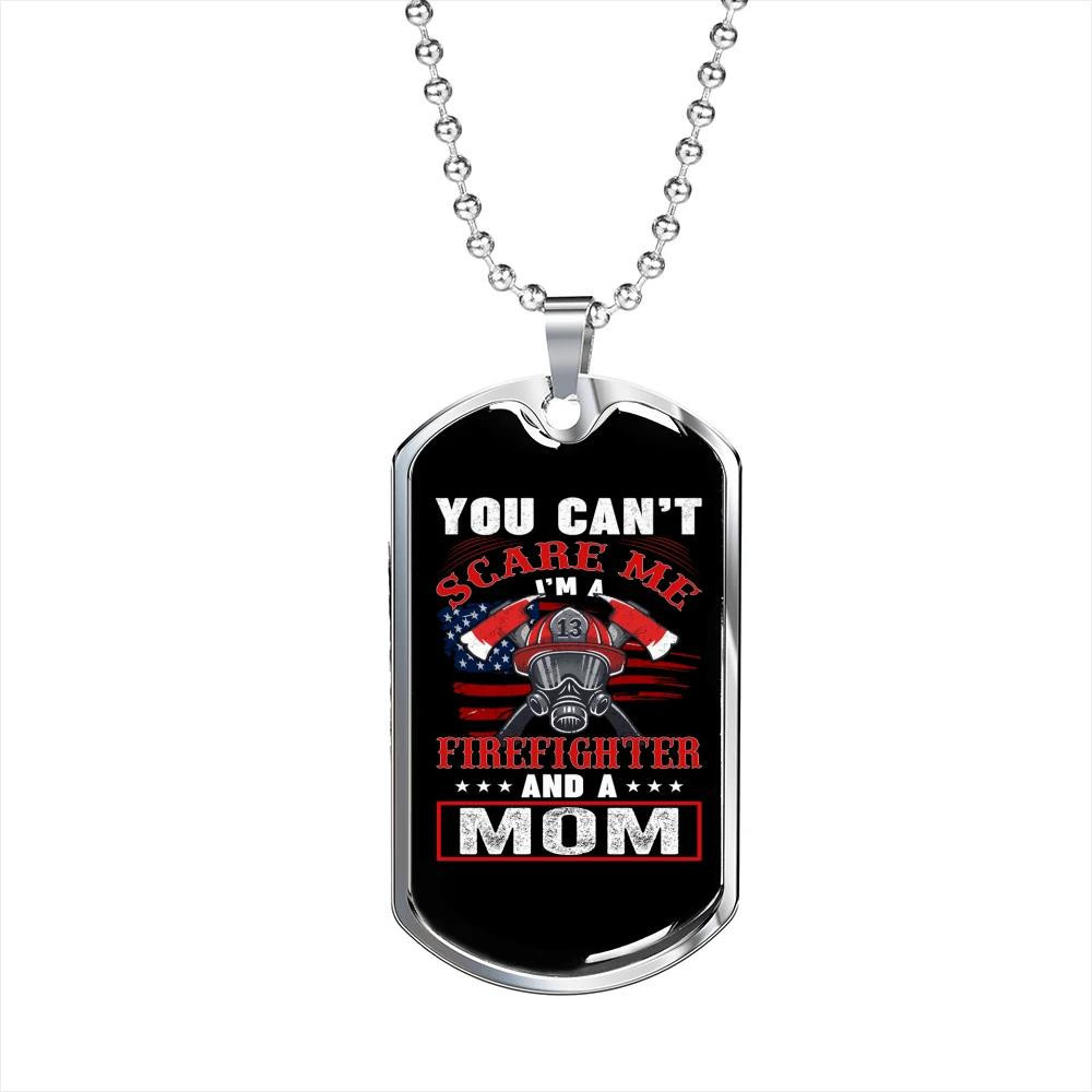 Can’t Scare Firefighter And A Mom Awesome Gift For Mom Firefighter Dog Tag Pendant Necklace