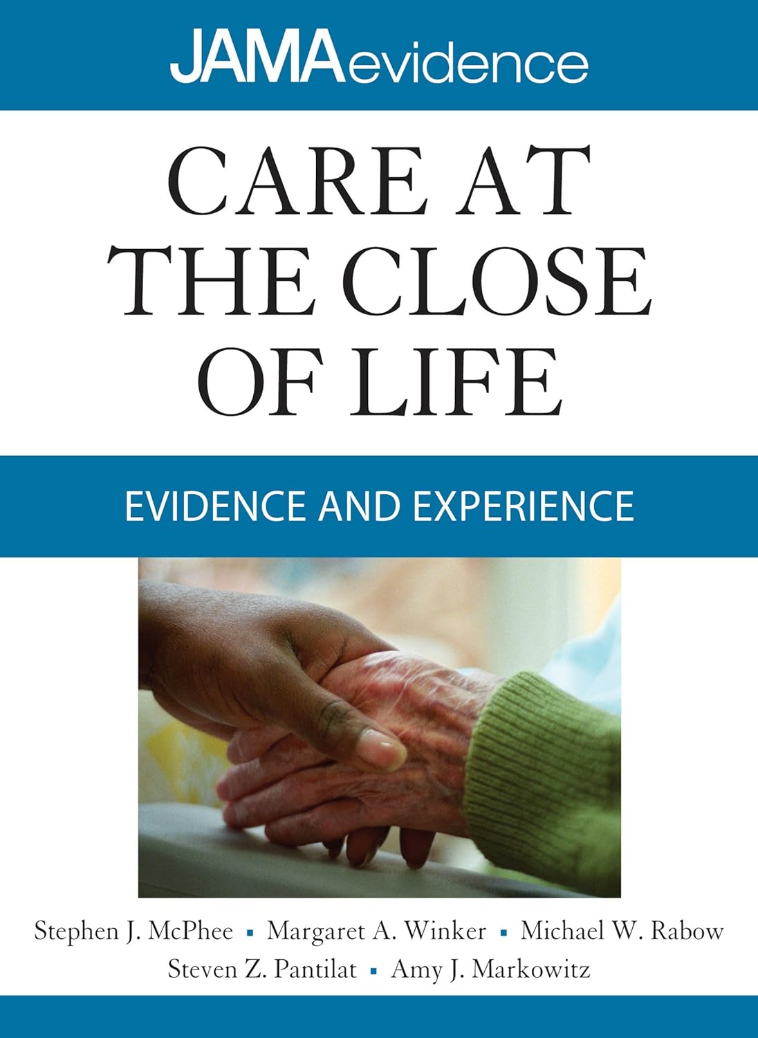 Care at the Close of Life: Evidence and Experience (Jama & Archives Journals) (PDF/EPUB Version)