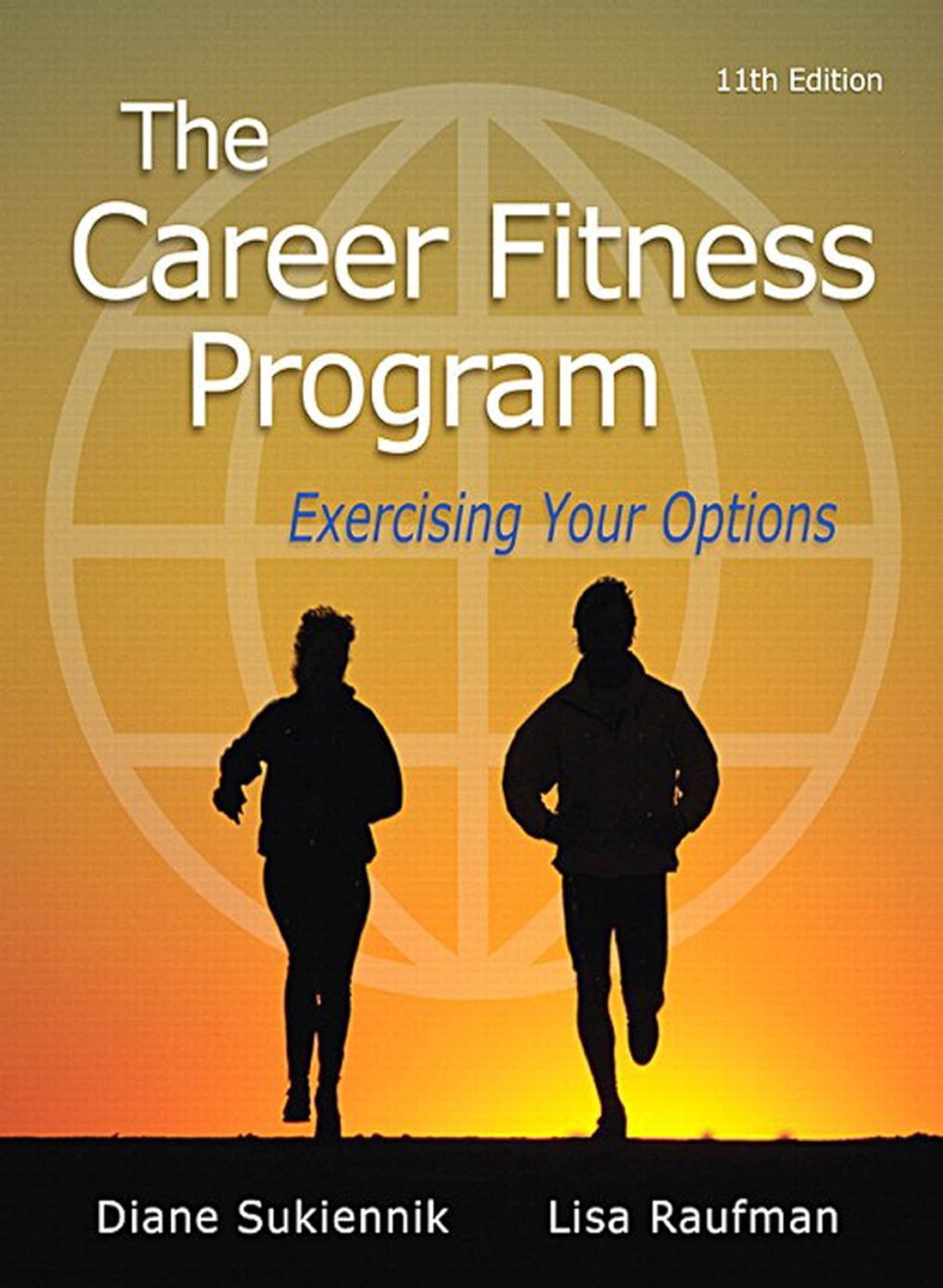 Career Fitness Program, The: Exercising Your Options (Mystudentsuccesslab) (PDF/EPUB Version)
