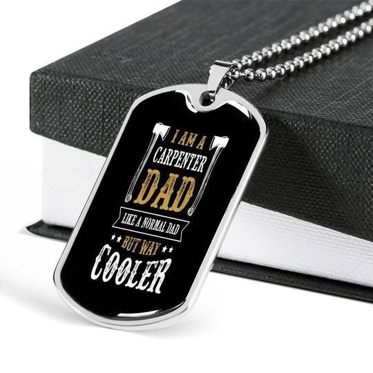Carpenter Dad But Way Cooler Dog Tag Necklace Gift For Daddy