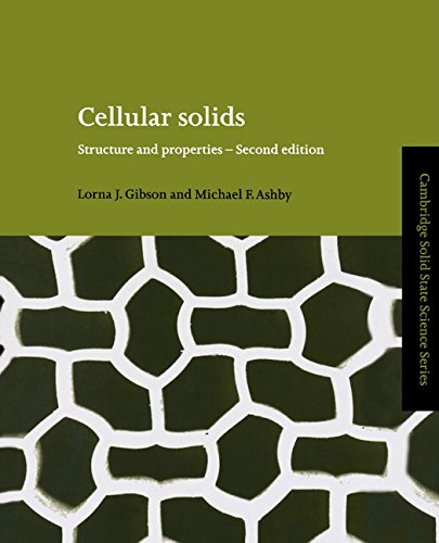 Cellular Solids: Structure and Properties (Cambridge Solid State Science Series) (PDF/EPUB Version)