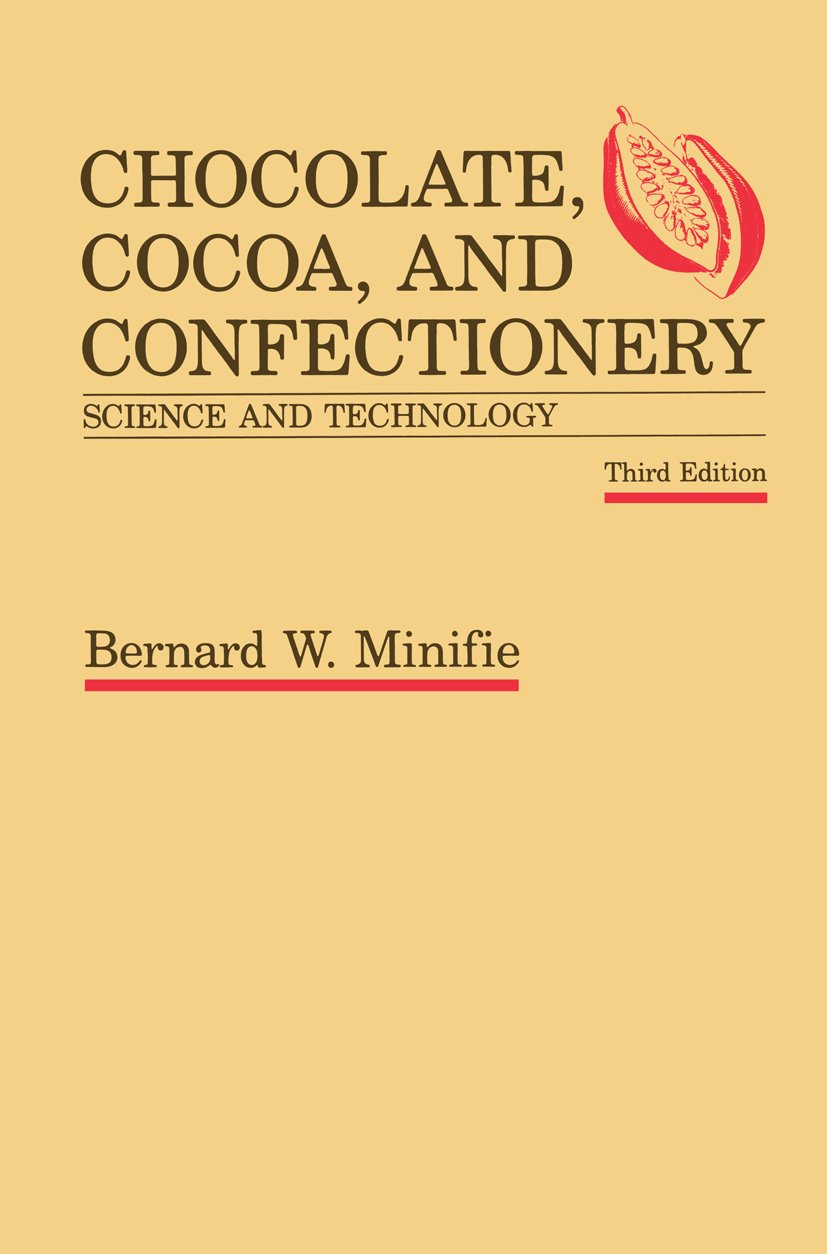 Chocolate, Cocoa and Confectionery: Science and Technology (PDF/EPUB Version)