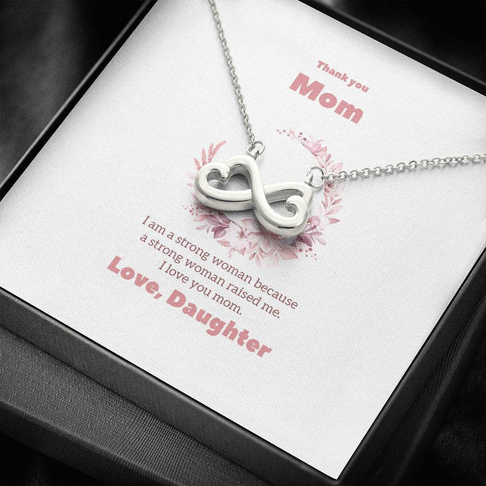 Christmas Gift Infinity Heart Necklace Gift For Mom A Strong Woman Raised Me