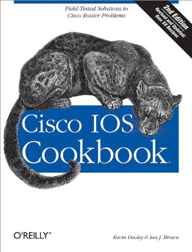 Cisco IOS Cookbook: Field-Tested Solutions to Cisco Router Problems (Cookbooks (O'Reilly)) (PDF/EPUB Version)