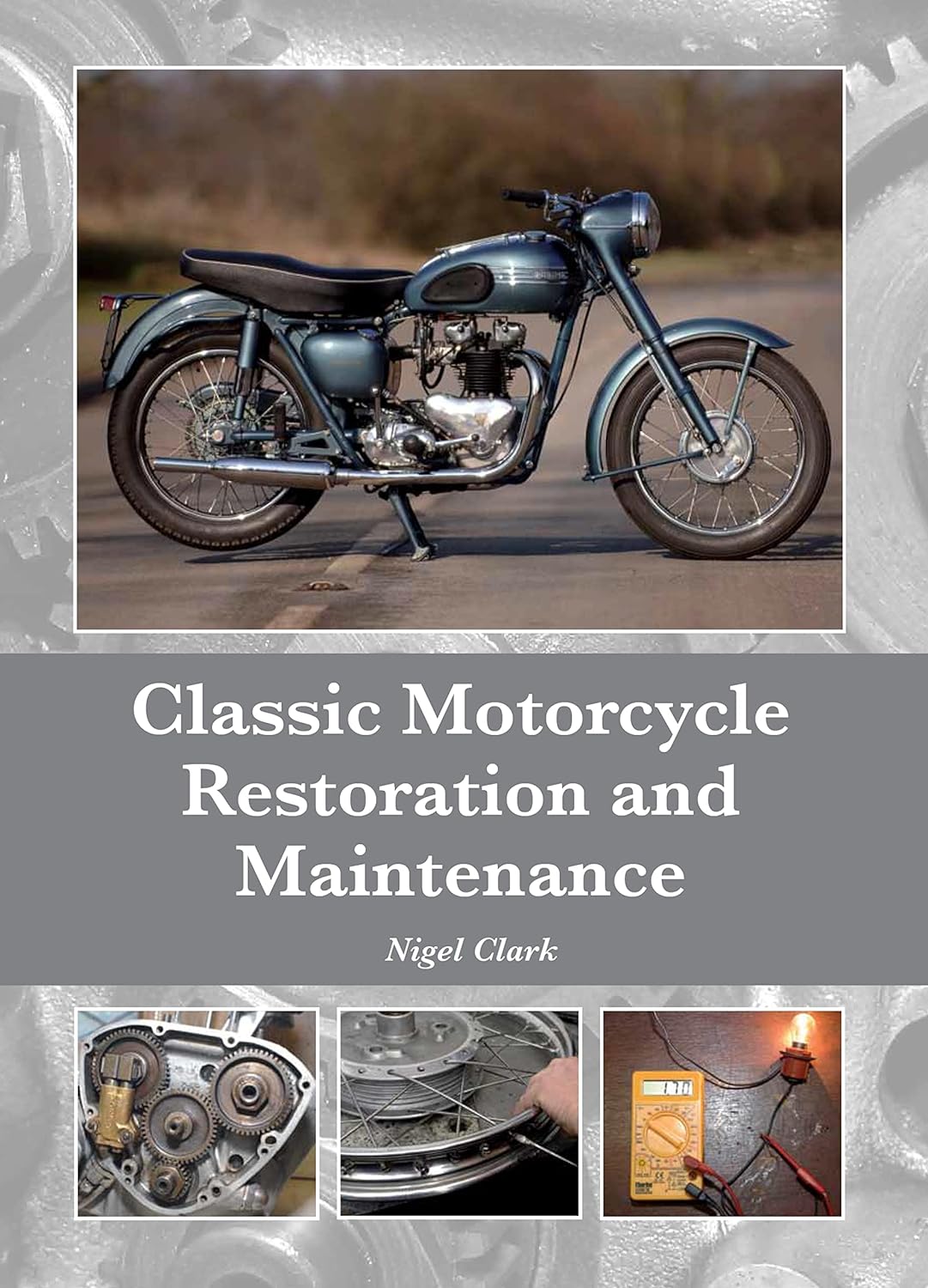 Classic Motorcycle Restoration and Maintenance (PDF/EPUB Version)
