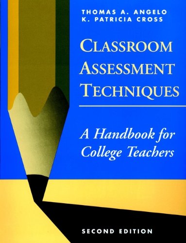 Classroom Assessment Techniques: A Handbook for College Teachers (PDF/EPUB Version)