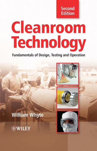 Cleanroom Technology: Fundamentals of Design, Testing and Operation (PDF/EPUB Version)