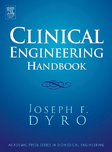 Clinical Engineering Handbook (Academic Press Series in Biomedical Engineering) (PDF/EPUB Version)