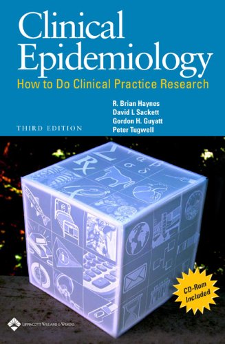 Clinical Epidemiology: How to Do Clinical Practice Research (CLINICAL EPIDEMIOLOGY (SACKETT)) (PDF/EPUB Version)