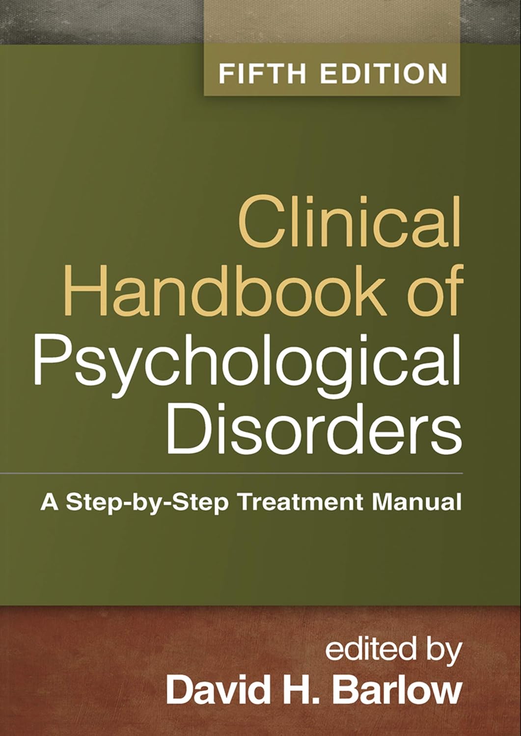 Clinical Handbook of Psychological Disorders, Fifth Edition: A Step-by-Step Treatment Manual (PDF/EPUB Version)