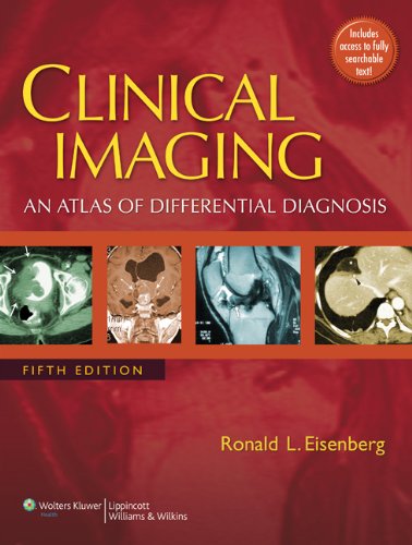 Clinical Imaging: An Atlas of Differential Diagnosis (Clinical Imaging: An Atlas of Differential Diagnosis (Eisenberg)) (PDF/EPUB Version)