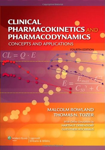 Clinical Pharmacokinetics and Pharmacodynamics: Concepts and Applications (PDF/EPUB Version)