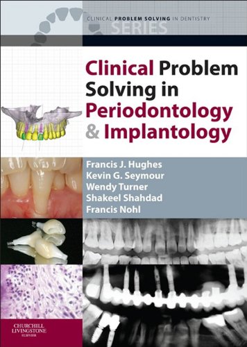 Clinical Problem Solving in Periodontology and Implantology - E-Book (Clinical Problem Solving in Dentistry) (PDF/EPUB Version)