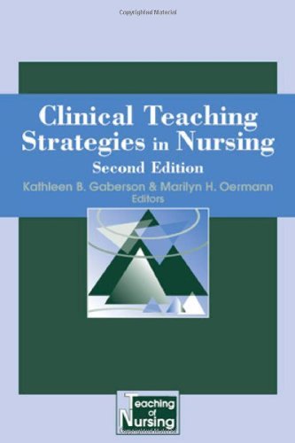 Clinical Teaching Strategies for Nursing (Springer Series on the Teaching of Nursing) (PDF/EPUB Version)
