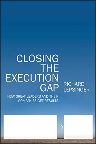 Closing the Execution Gap: How Great Leaders and Their Companies Get Results (PDF/EPUB Version)