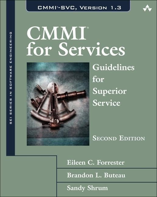 CMMI for Services: Guidelines for Superior Service (SEI Series in Software Engineering) (PDF/EPUB Version)