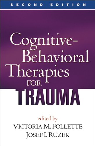 Cognitive-Behavioral Therapies for Trauma, Second Edition (PDF/EPUB Version)