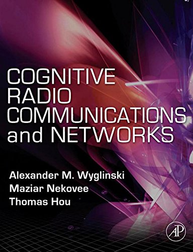 Cognitive Radio Communications and Networks: Principles and Practice (PDF/EPUB Version)