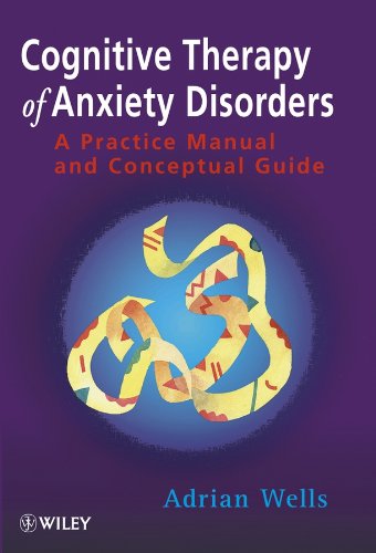 Cognitive Therapy of Anxiety Disorders: A Practice Manual and Conceptual Guide (PDF/EPUB Version)