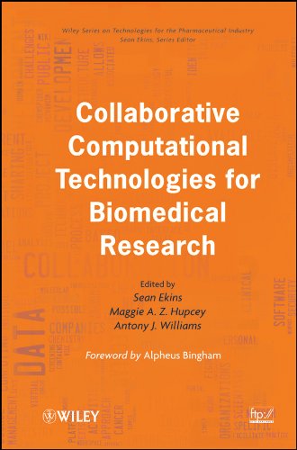 Collaborative Computational Technologies for Biomedical Research (Wiley Series on Technologies for the Pharmaceutical Industry Book 12) (PDF/EPUB Version)