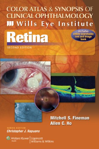 Color Atlas and Synopsis of Clinical Ophthalmology -- Wills Eye Institute -- Retina (Wills Eye Institute Atlas Series) (PDF/EPUB Version)