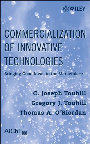 Commercialization of Innovative Technologies: Bringing Good Ideas to the Marketplace (PDF/EPUB Version)