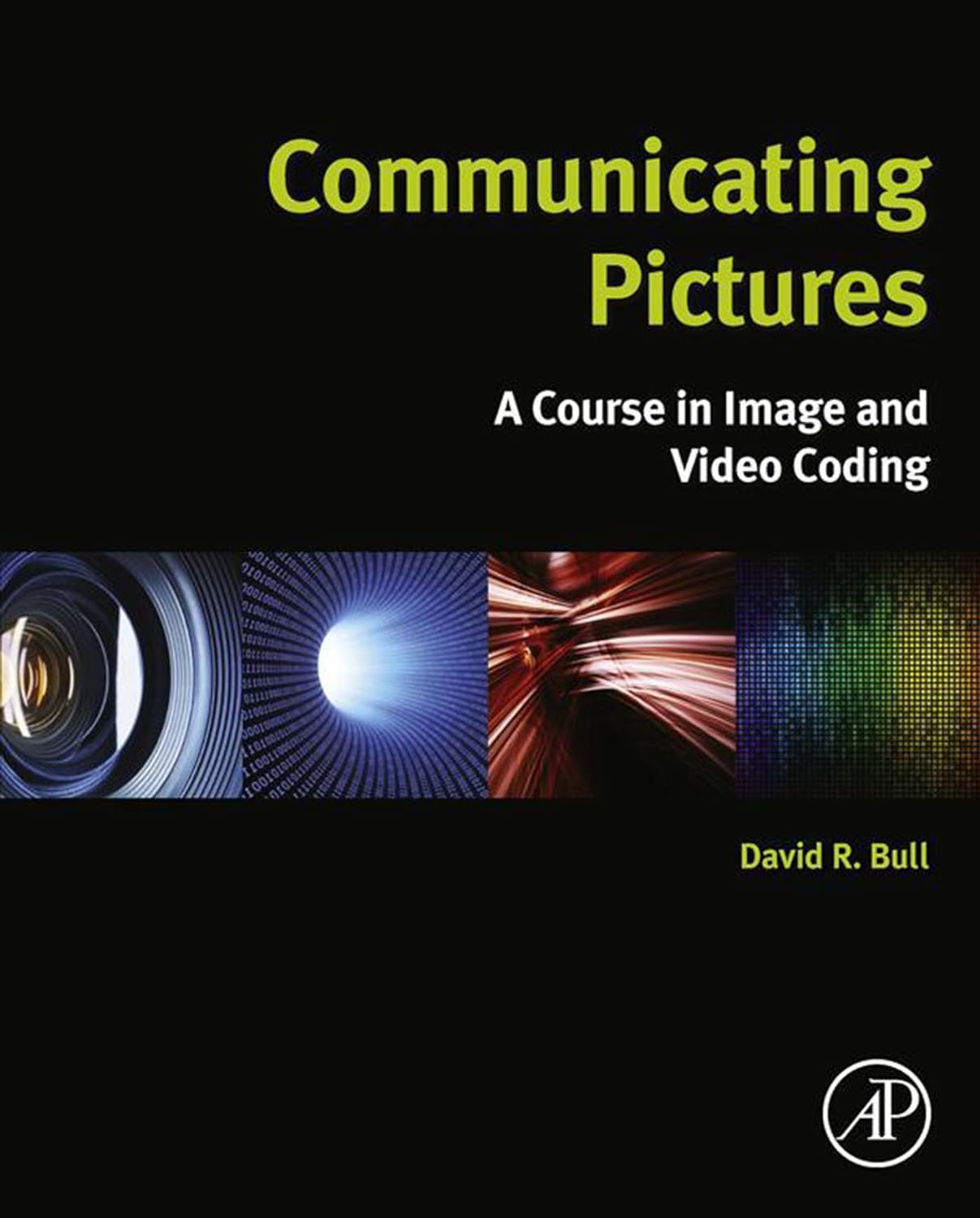 Communicating Pictures: A Course in Image and Video Coding (PDF/EPUB Version)
