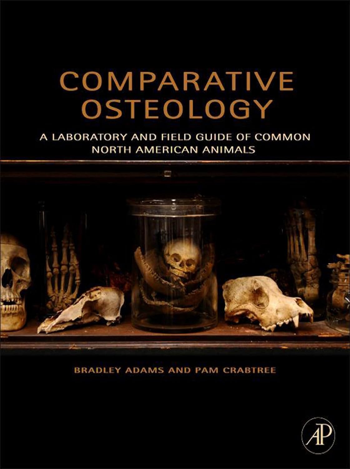 Comparative Osteology: A Laboratory and Field Guide of Common North American Animals (PDF/EPUB Version)