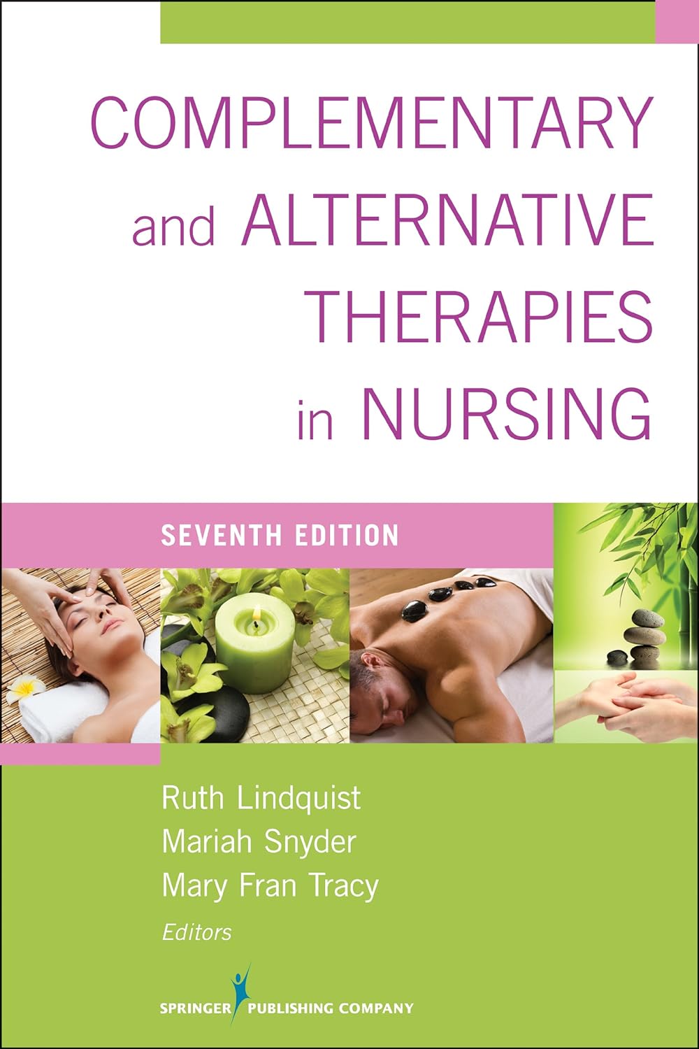 Complementary & Alternative Therapies in Nursing: Seventh Edition (PDF/EPUB Version)