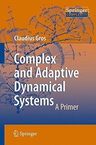 Complex and Adaptive Dynamical Systems: A Primer (Springer Complexity) (PDF/EPUB Version)