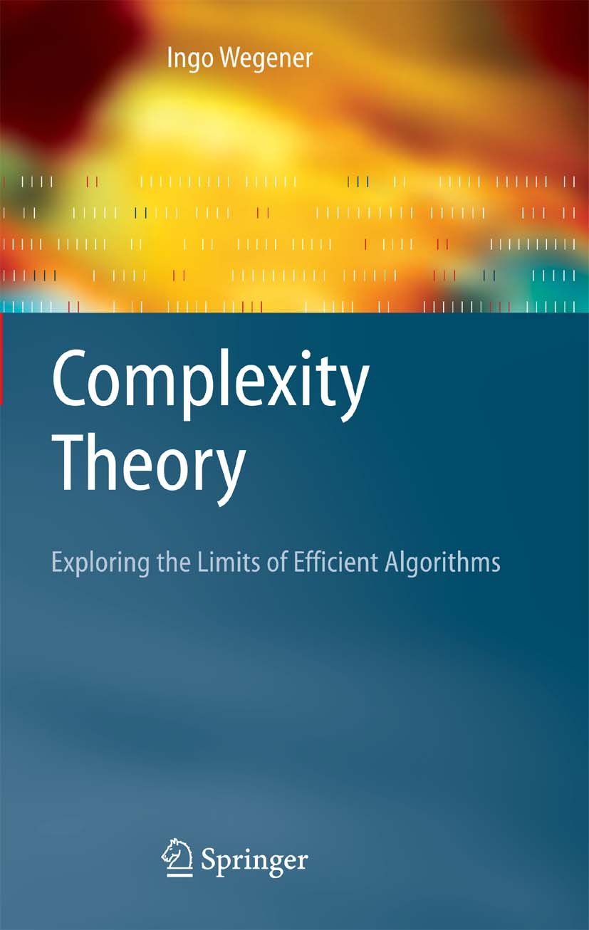 Complexity Theory: Exploring the Limits of Efficient Algorithms (PDF/EPUB Version)