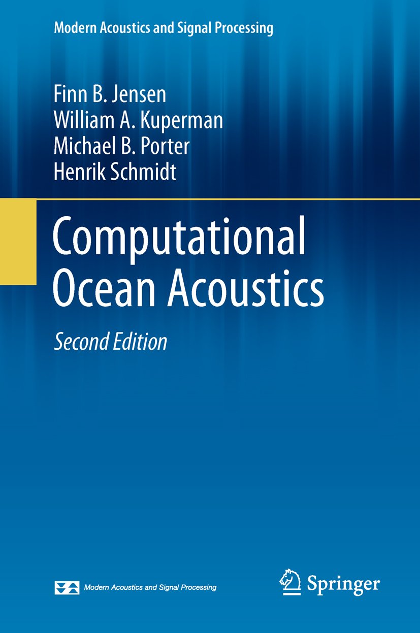Computational Ocean Acoustics (Modern Acoustics and Signal Processing) (PDF/EPUB Version)