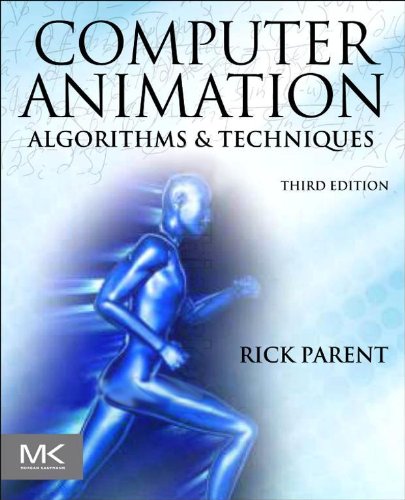 Computer Animation: Algorithms and Techniques (PDF/EPUB Version)