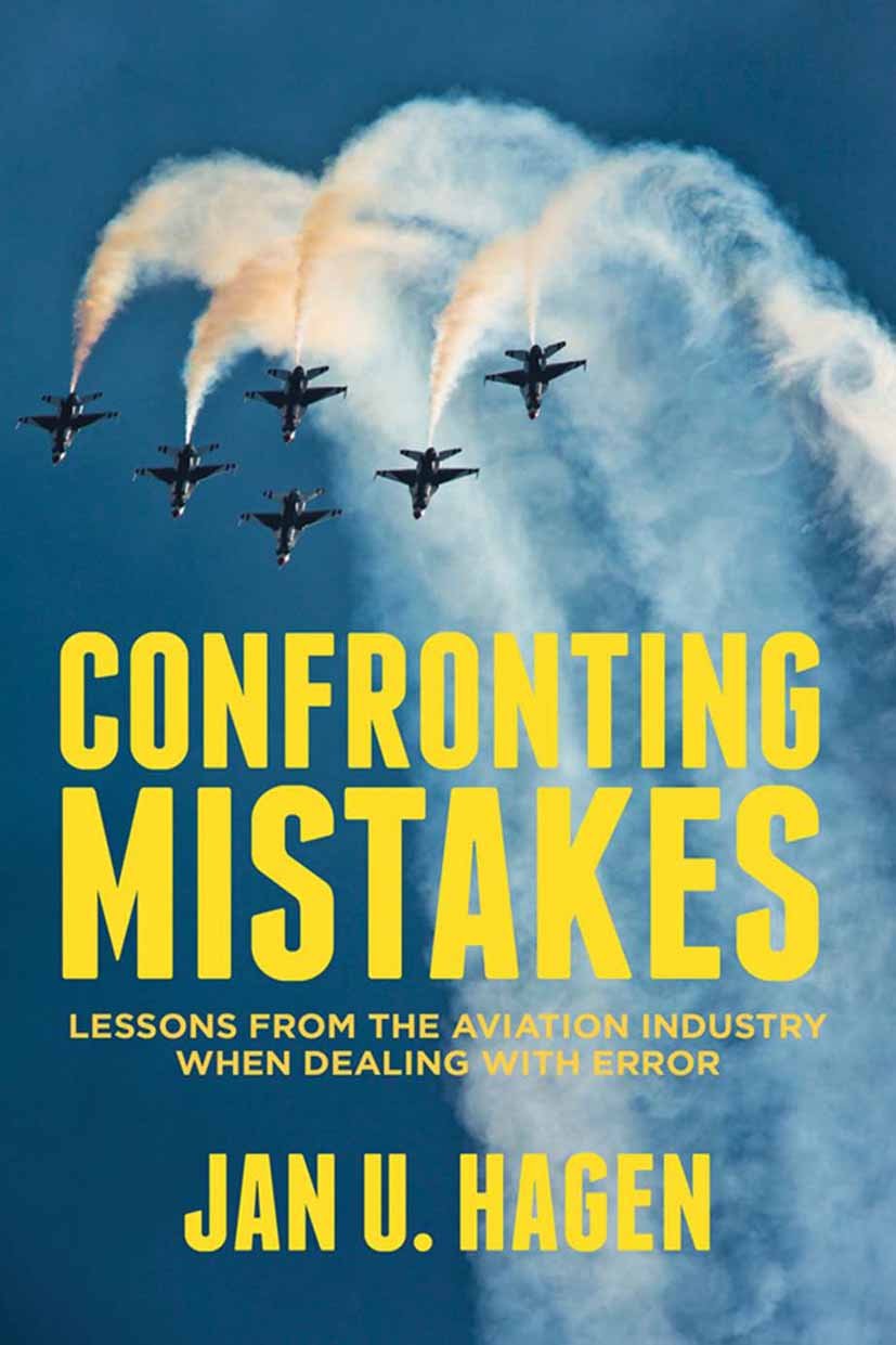 Confronting Mistakes: Lessons from the Aviation Industry when Dealing with Error (PDF/EPUB Version)