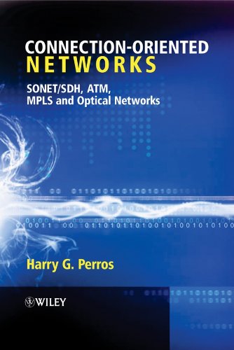 Connection-Oriented Networks: SONET/SDH, ATM, MPLS and Optical Networks (PDF/EPUB Version)